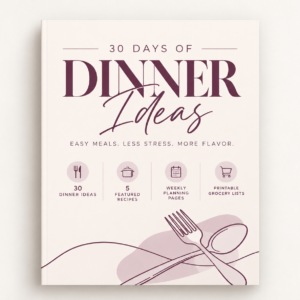 30 Days of Dinner Ideas | Printable PDF